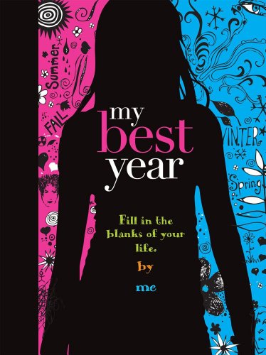Beispielbild fr My Best Year: Fill in the Blanks of Your Life. by Me (Coke or Pepsi?) zum Verkauf von BooksRun