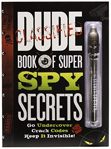 9781892951755: Dude Book of Super Spy Secrets: Go Undercover, Crack Codes, Keep It Invisible!