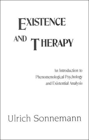 Imagen de archivo de Existence & Therapy: An Introduction to Phenomenological Psychology & Existential Analysis a la venta por HPB-Red
