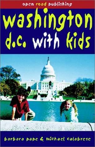 Stock image for Washington, D.C. With Kids for sale by Irish Booksellers