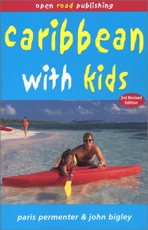 Beispielbild fr Caribbean with Kids, Third Edition zum Verkauf von Wonder Book
