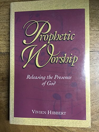 9781892976031: Prophetic Worship - Releasing the Presence of God