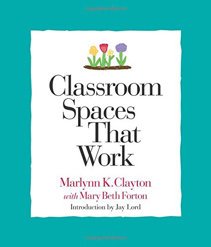 Imagen de archivo de Classroom Spaces That Work a la venta por Better World Books