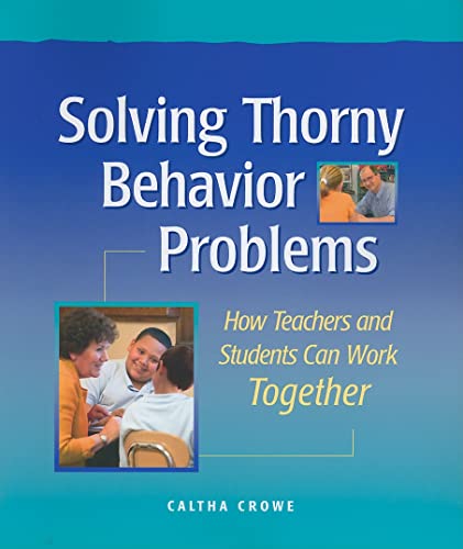 Beispielbild fr Solving Thorny Behavior Problems: How Teachers and Students Can Work Together zum Verkauf von BooksRun