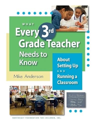 Beispielbild fr What Every 3rd Grade Teacher Needs to Know About Setting Up and Running a Classroom zum Verkauf von Blackwell's