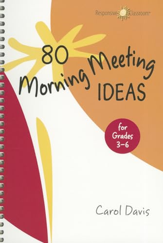 80 Morning Meeting Ideas for Grades 3-6 (9781892989482) by Davis, Carol