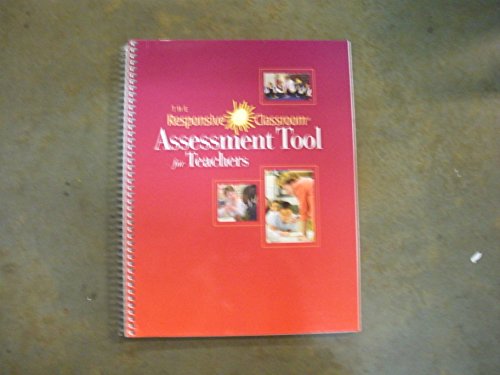 Stock image for The Responsive Classroom Assessment Tool for Teachers for sale by Open Books