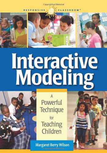 Beispielbild fr Interactive Modeling: A Powerful Technique for Teaching Children (Responsive Classroom) zum Verkauf von WorldofBooks