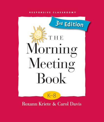 Beispielbild fr The Morning Meeting Book: K-8 zum Verkauf von Dream Books Co.