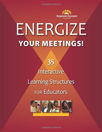 Beispielbild fr Energize Your Meetings! 35 Interactive Learning Structures for Educators zum Verkauf von BooksRun