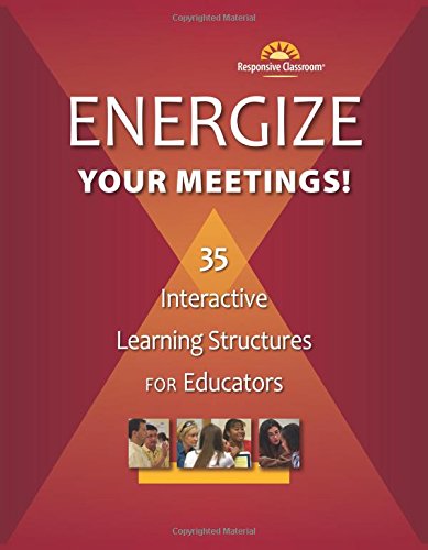 Stock image for Energize Your Meetings! 35 Interactive Learning Structures for Educators for sale by BooksRun