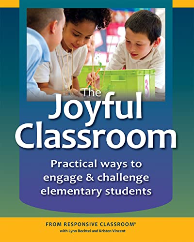 Imagen de archivo de The Joyful Classroom: Practical Ways to Engage and Challenge Students K-6 a la venta por HPB-Red