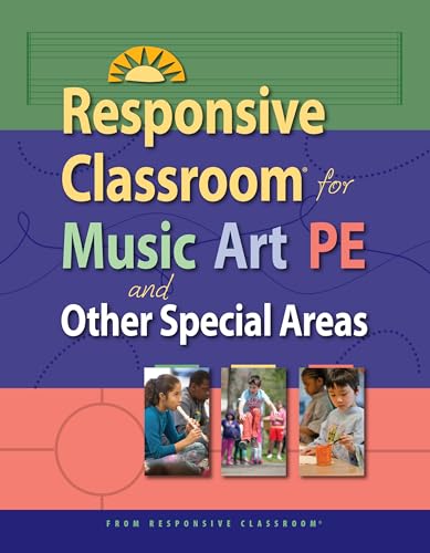 9781892989840: Responsive Classroom for Music, Art, Pe, and Other Special Areas