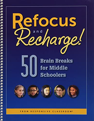 Imagen de archivo de Refocus and Recharge! 50 Brain Breaks for Middle Schoolers a la venta por HPB-Diamond