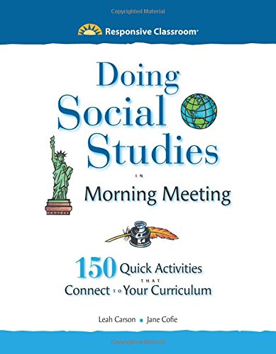 9781892989888: Doing Social Studies in Morning Meeting: 150 Quick Activities That Connect to Your Curriculum