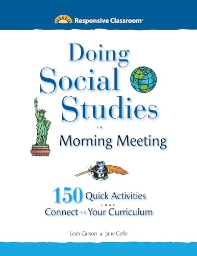 Stock image for Doing Social Studies in Morning Meeting: 150 Quick Activities That Connect to Your Curriculum for sale by BooksRun