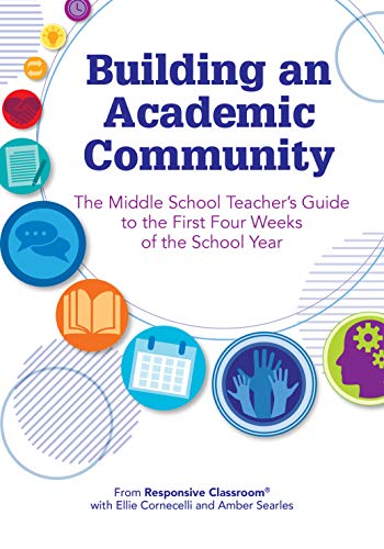 9781892989925: Building an Academic Community: The Middle School Teacher's Guide to the First Four Weeks of the School Year: The Middle Teacher's Guide to the First Four Weeks of the School Year