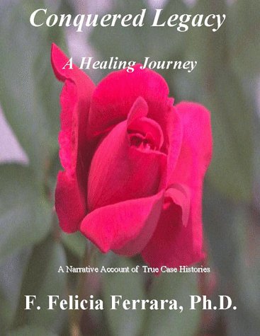 Stock image for Conquered Legacy a Healing Journey for sale by Ergodebooks