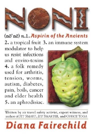 Stock image for Noni: Aspirin of the Ancients for sale by Kona Bay Books