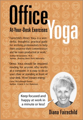 Beispielbild fr Office Yoga: At Your Desk Exercises zum Verkauf von WorldofBooks