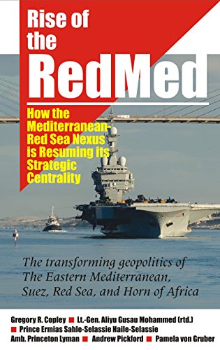 Stock image for Rise of the RedMed: How the Mediterranean-Red Sea Nexus is Resuming its Strategic Centrality for sale by Wonder Book