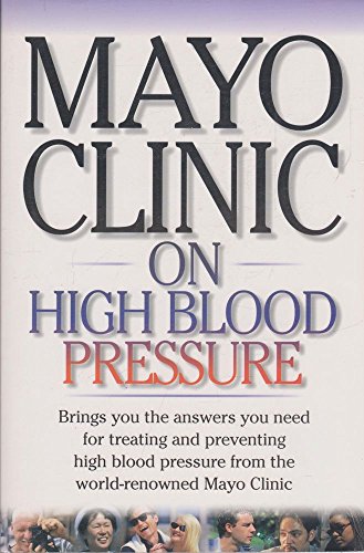 Stock image for Mayo Clinic on High Blood Pressure for sale by Once Upon A Time Books