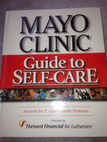 Stock image for Mayo Clinic Guide to Self-Care: Answers for Everyday Health Problems for sale by Ravin Books