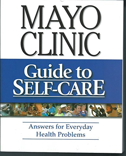 9781893005303: Mayo Clinic Guide to Self-Care: Answers for Everyday Health Problems