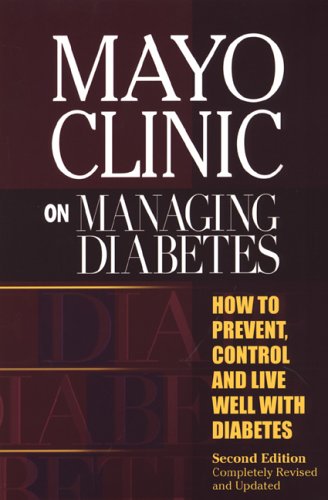 Beispielbild fr Mayo Clinic on Managing Diabetes : How to Prevent, Control and Live Well with Diabetes zum Verkauf von Better World Books
