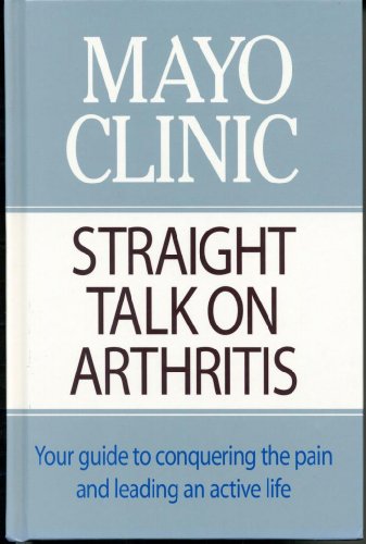 Imagen de archivo de Mayo Clinic Straight Talk on Arthritis a la venta por BookHolders