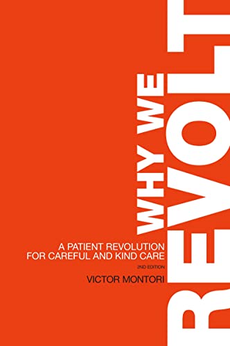 Stock image for Why We Revolt: A Patient Revolution for Careful and Kind Care for sale by Goodwill