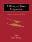 9781893005907: A History of Blood Coagulation