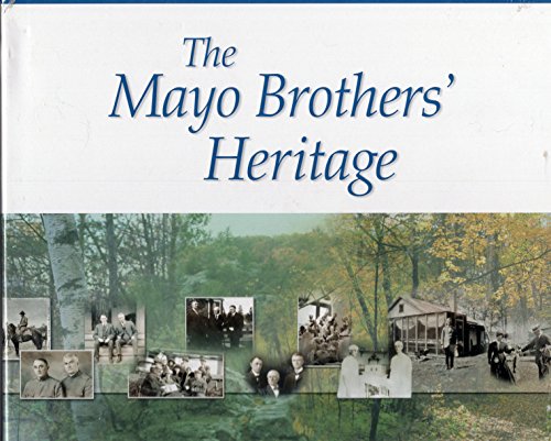 Imagen de archivo de The Mayo Brothers' Heritage a la venta por Front Cover Books
