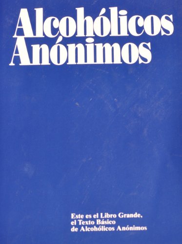 Imagen de archivo de Alcoholicos Anonimos:este Es El Libro Grande (Spanish Large Print Edition) a la venta por ThriftBooks-Atlanta