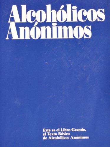Stock image for Alcoholicos Anonimos:este Es El Libro Grande (Spanish Large Print Edition) for sale by Save With Sam
