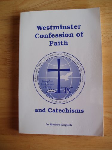 Stock image for The Westminster Confession of Faith and Catechisms in Modern English for sale by ThriftBooks-Dallas