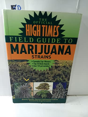 Stock image for The Official High Times Field Guide to Marijuana Strains for sale by Ergodebooks
