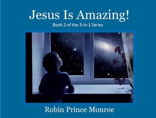 Imagen de archivo de Jesus Is Amazing: Book 2 of the 3-in-1 Series a la venta por ThriftBooks-Atlanta