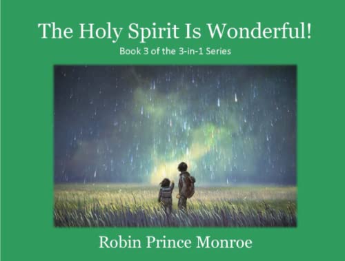 Imagen de archivo de The Holy Spirit is Wonderful!: Book 3 of the 3-in-1 Series a la venta por ThriftBooks-Atlanta