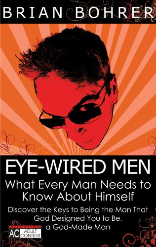 Stock image for Eye-Wired Men for sale by Goodwill of Colorado