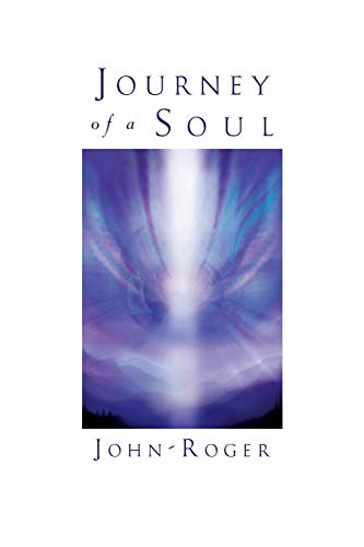 Stock image for Journey of a Soul for sale by Better World Books