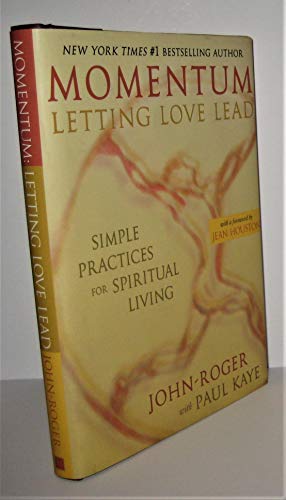 Beispielbild fr Momentum: Letting Love Lead: Simple Practices for Spiritual Living zum Verkauf von Wonder Book