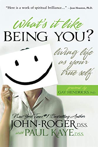 Stock image for What's It Like Being You?: Living Life as Your True Self! for sale by Jenson Books Inc