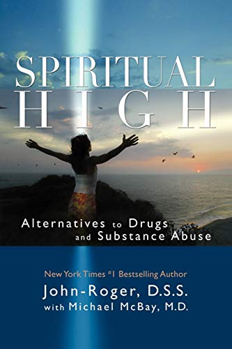 Beispielbild fr Spiritual High: Alternatives to Drugs and Substance Abuse zum Verkauf von AwesomeBooks