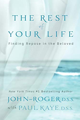 Imagen de archivo de The Rest of Your Life: Finding Repose in the Beloved a la venta por BooksRun