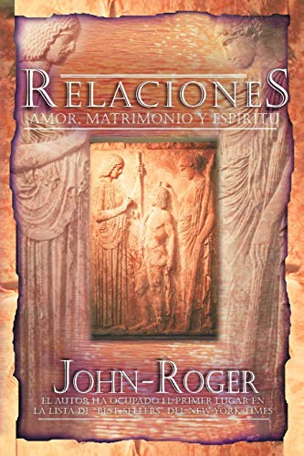 Relaciones: Amor, matrimonio y espÃ­ritu (Spanish Edition) (9781893020504) by John-Roger