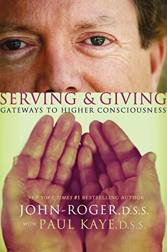 Stock image for Serving and Giving : Gateways to Higher Consciousness for sale by Better World Books