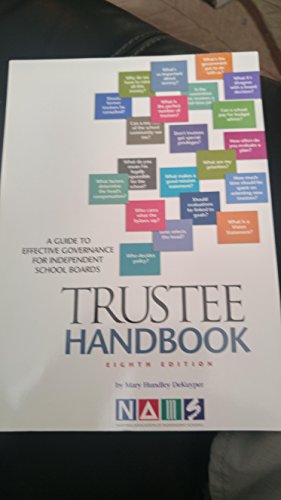 Imagen de archivo de Trustee Handbook: A Guide to Effective Governance for Independent School Boards a la venta por BookHolders
