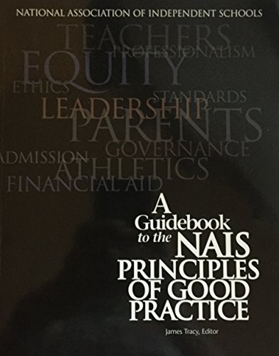 Stock image for A Guidebook to the NAIS Principles of Good Practice for sale by Wonder Book