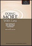 Imagen de archivo de Doing More with Less: How Committees and Task Forces Can Strengthen Your Board a la venta por BooksRun